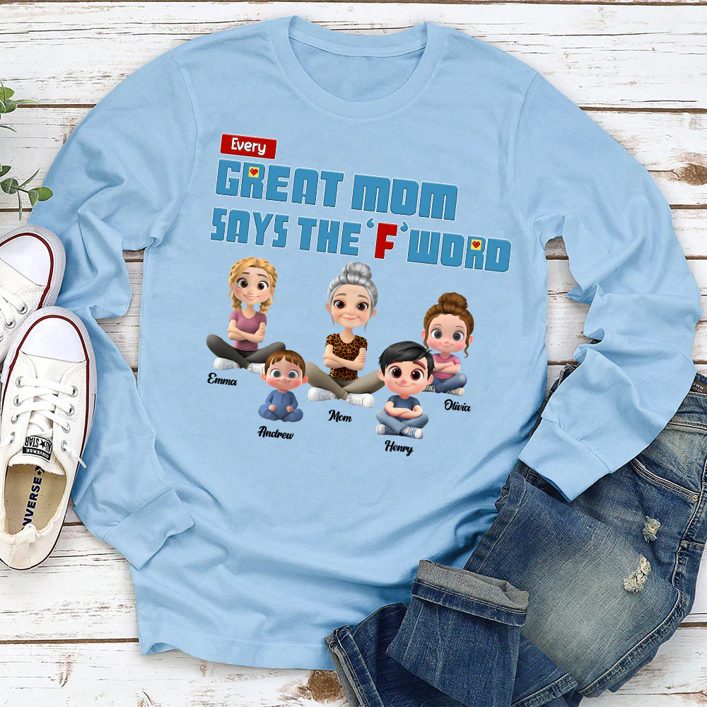 Every Great Mom Says F Word - Personalized Custom Shirt - Image 7