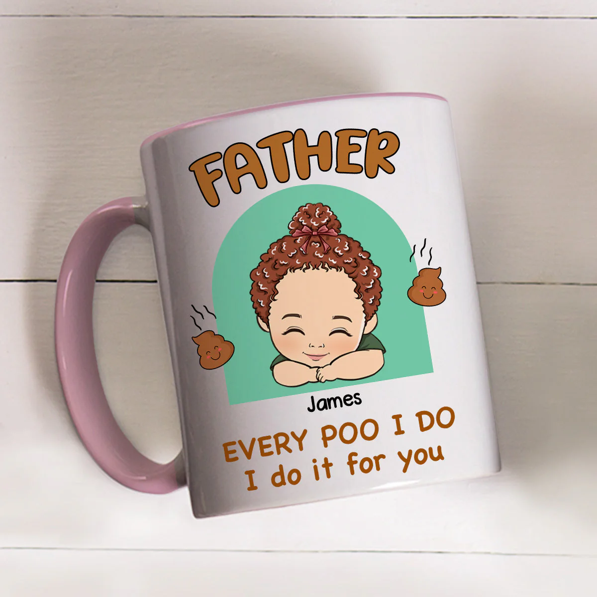 Every Poo I Do I Do It For You - Personalized Custom Accent Mug - Image 2