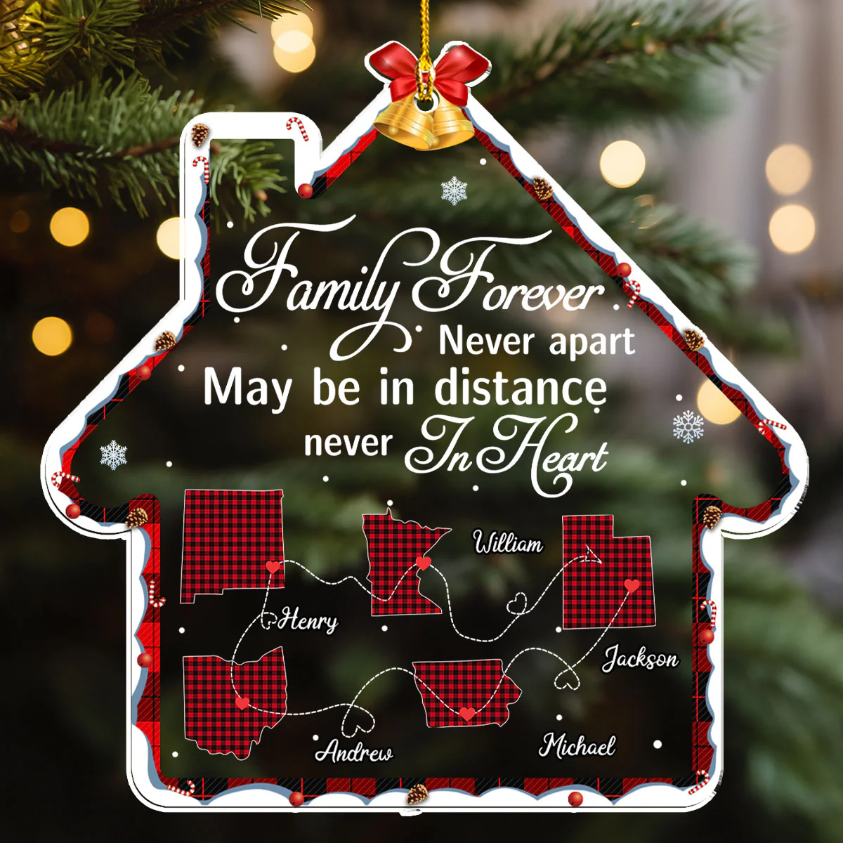 Family Forever May Be In Distance Never In Heart - Personalized Custom Acrylic Ornament - Image 3