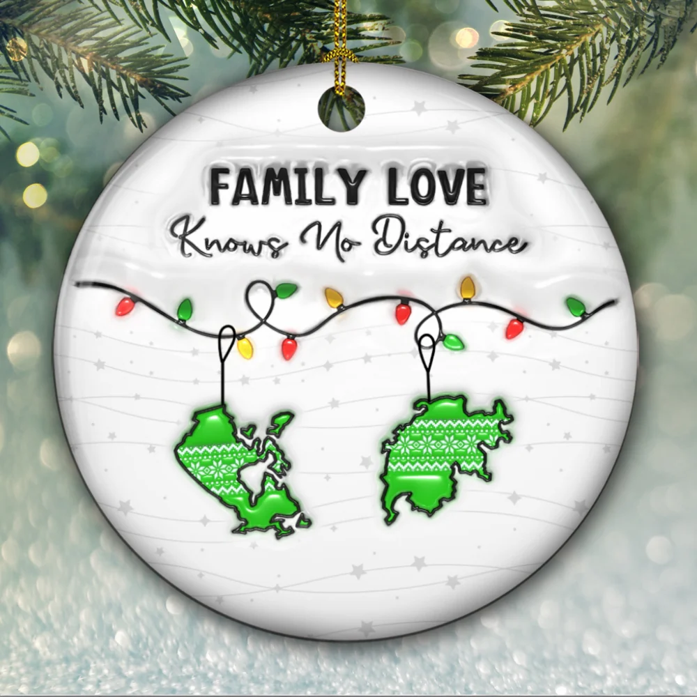 Family Love Knows No Distance Country Version - Personalized Custom 3D Inflated Effect Ceramic Ornament - Image 5