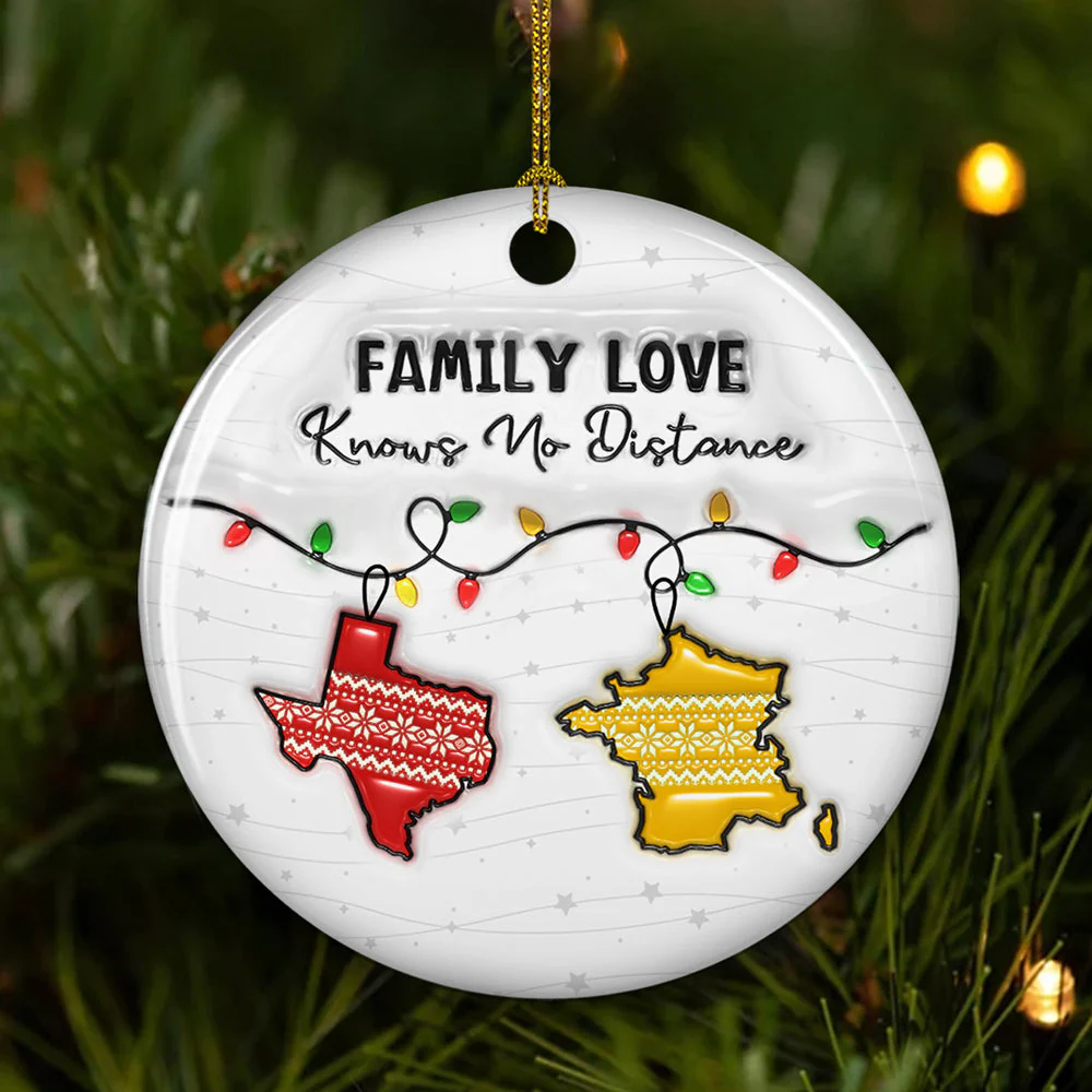 Family Love Knows No Distance State And Country Version - Personalized Custom 3D Inflated Effect Ceramic Ornament - Image 2