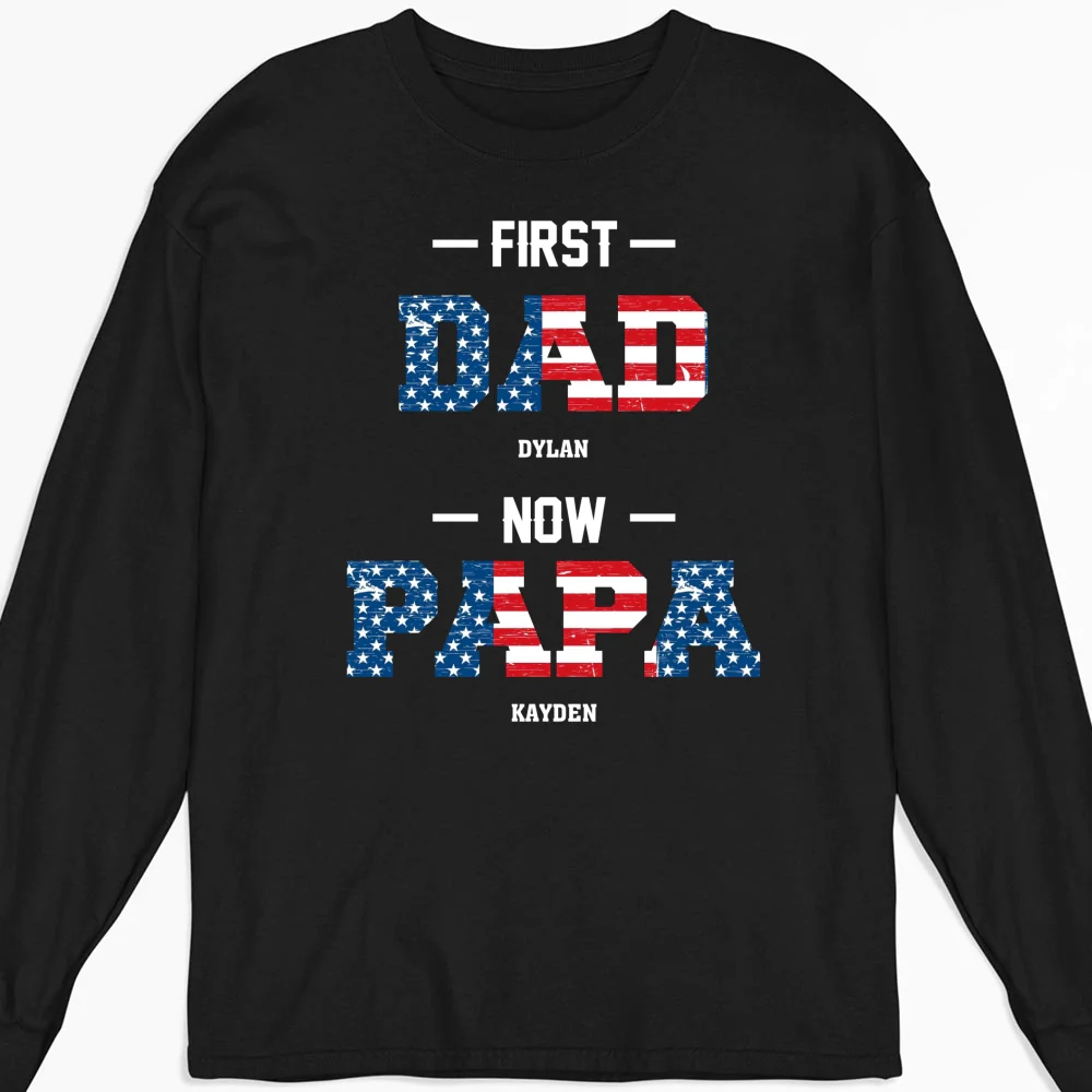 First Dad Now Papa - Personalized Custom Shirt - Image 10