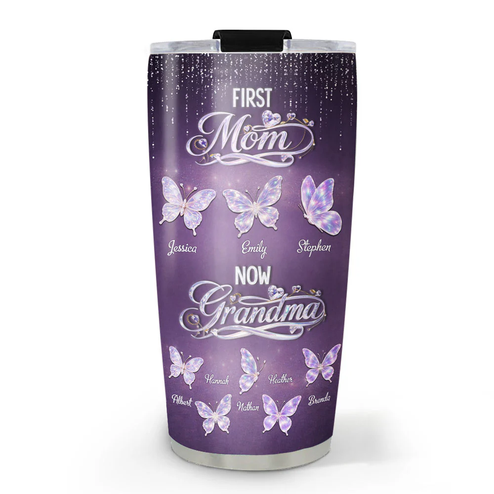 First Mom Now Grandma Crystal - Personalized Custom Tumbler