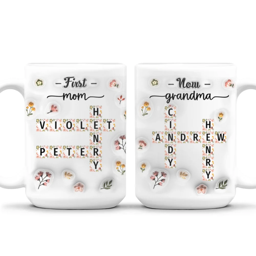 First Mom Now Nana Flower - Personalized Custom 3D Inflated Effect Coffee Mug - Image 10
