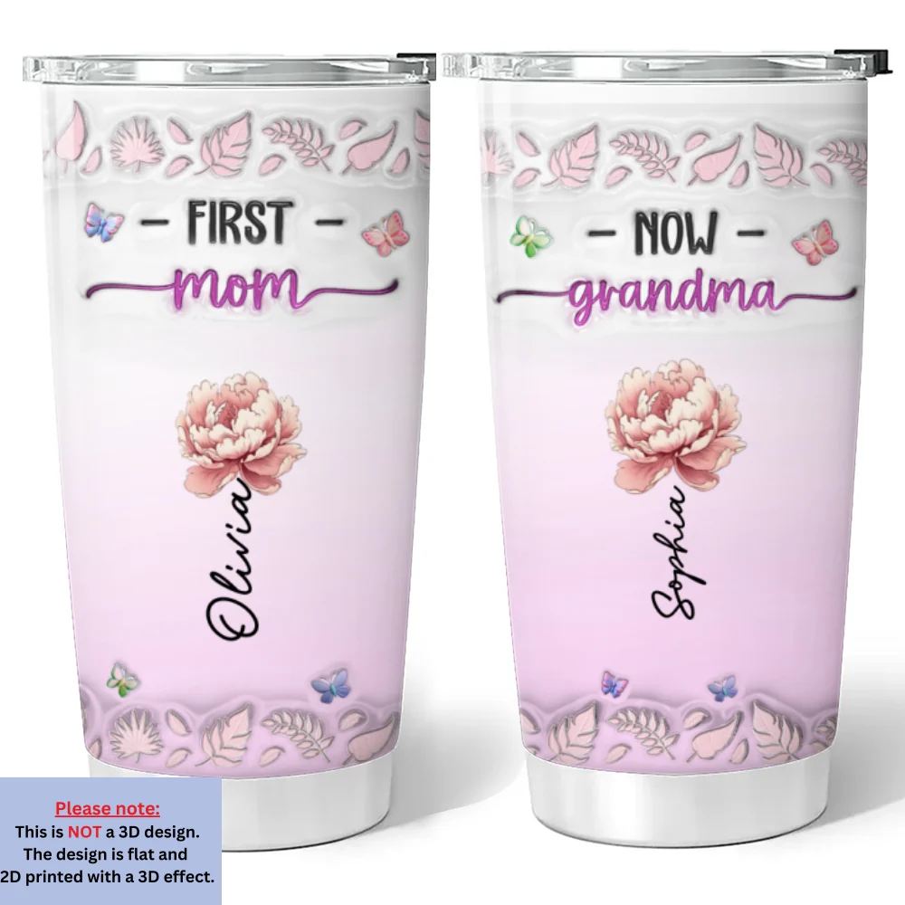 First Mom Now Nana Flower - Personalized Custom 3D Inflated Effect Tumbler - Image 6
