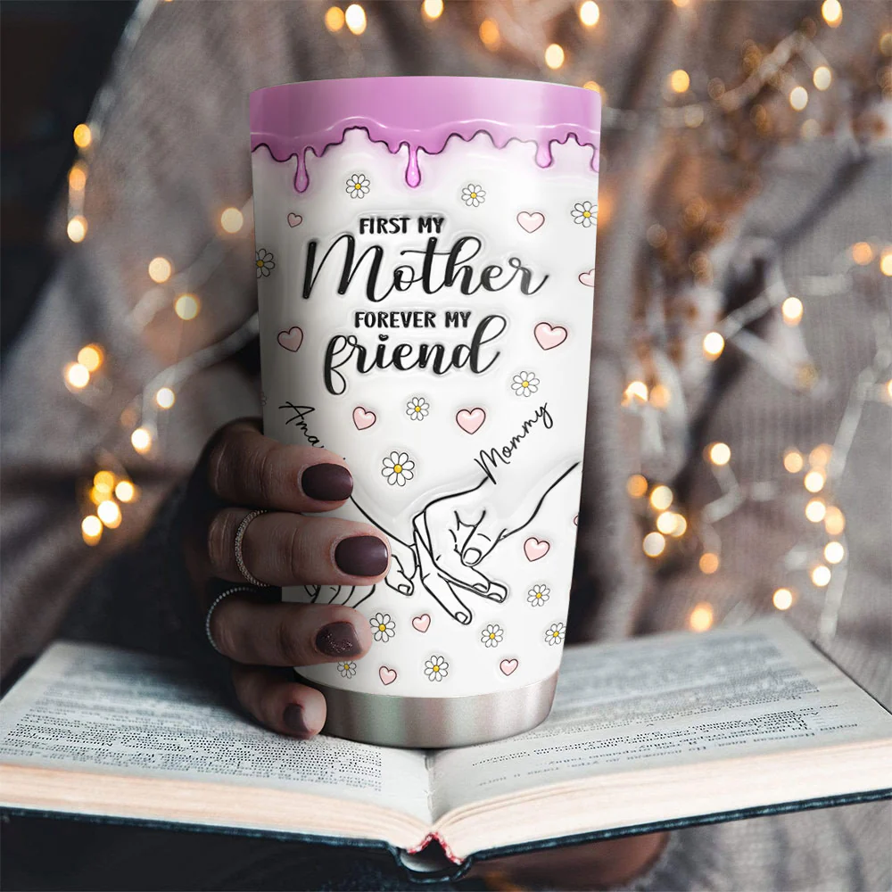First My Daughter Forever My Friend - Personalized Custom 3D Inflated Effect Tumbler - Image 2