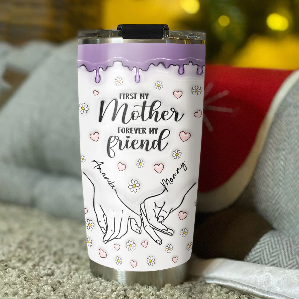 First My Daughter Forever My Friend - Personalized Custom 3D Inflated Effect Tumbler - Image 3