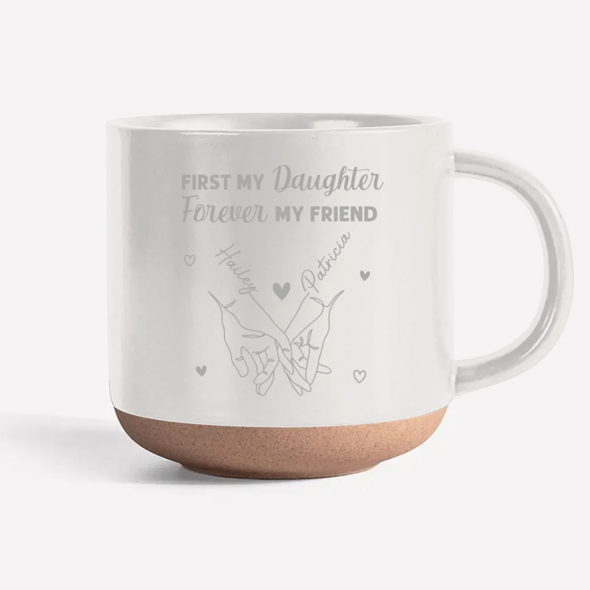 First My Daughter Forever My Friend - Personalized Custom Engraved Pottery Mug - Image 7