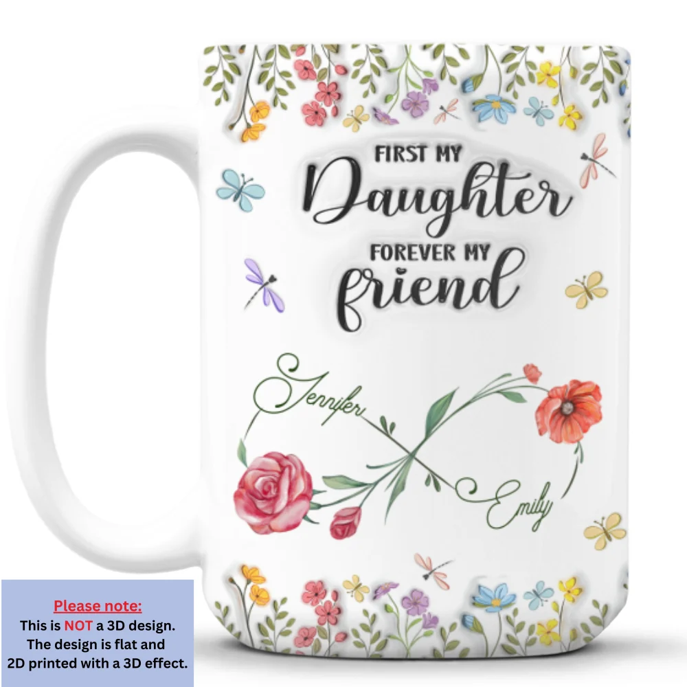 First My Daughter - Personalized Custom 3D Inflated Effect Mug - Image 8