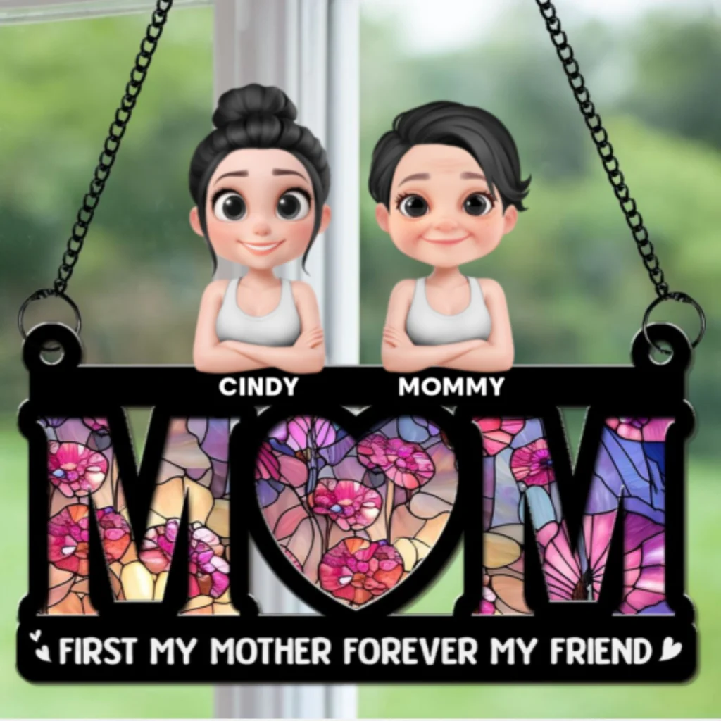 First My Mother Forever My Friend - Personalized Custom Suncatcher - Image 5