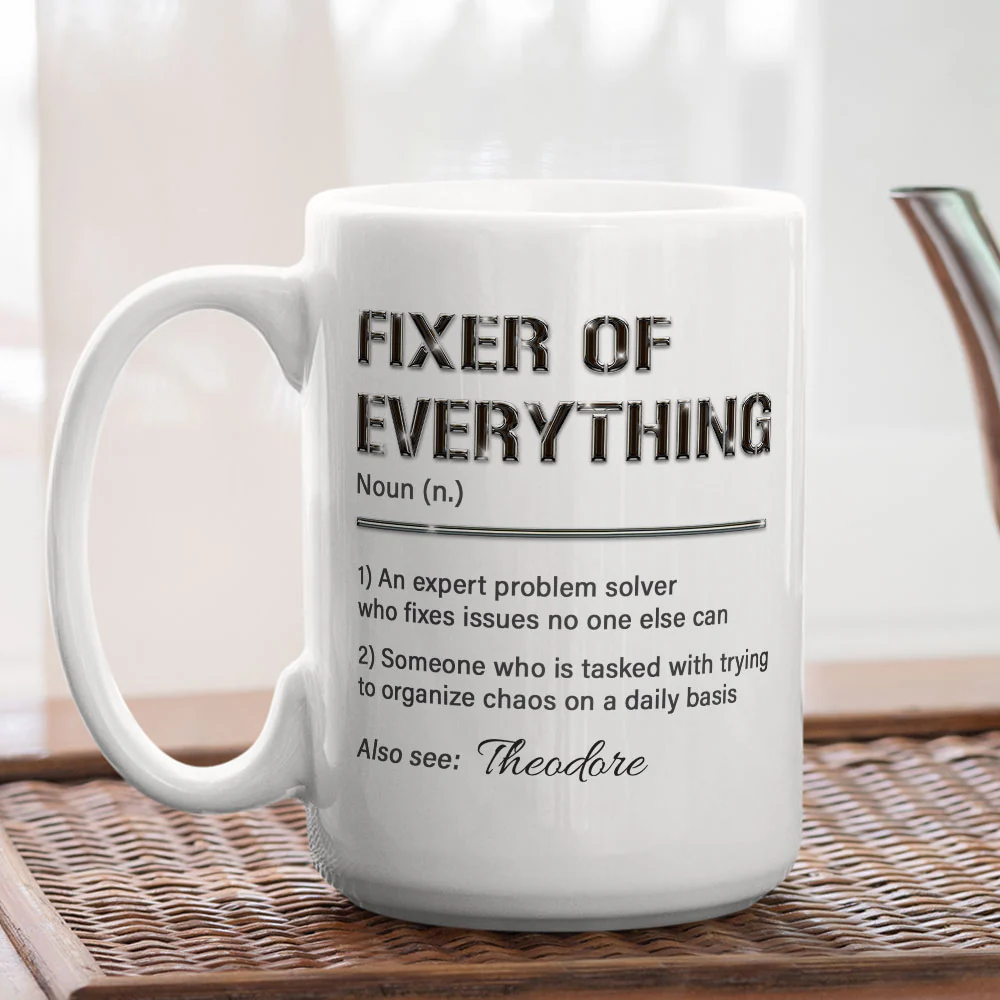Fixer Of All Things - Personalized Custom Coffee Mug - Image 5