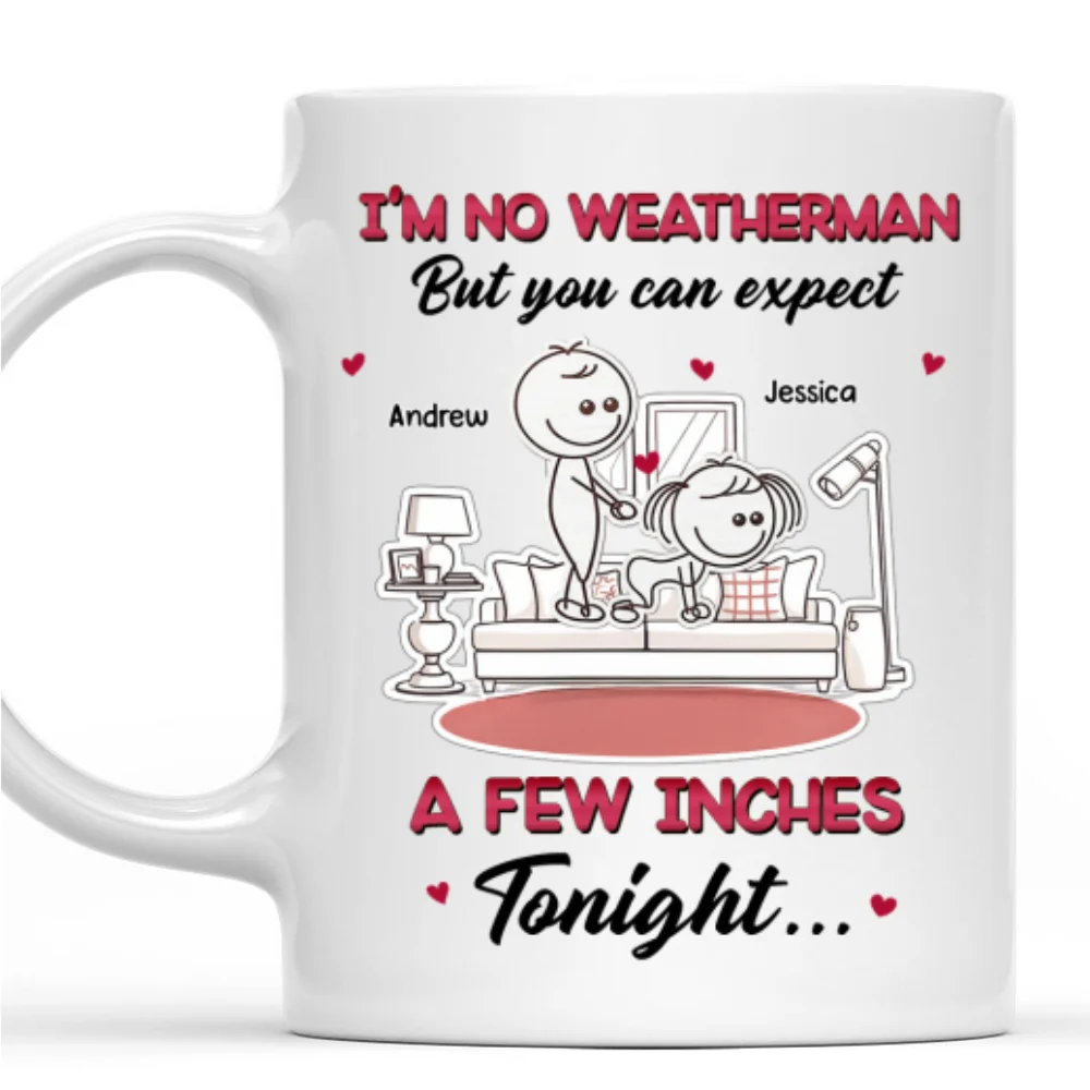 Forecast Shows Romance Tonight Ahead - Personalized Custom Coffee Mug - Image 7