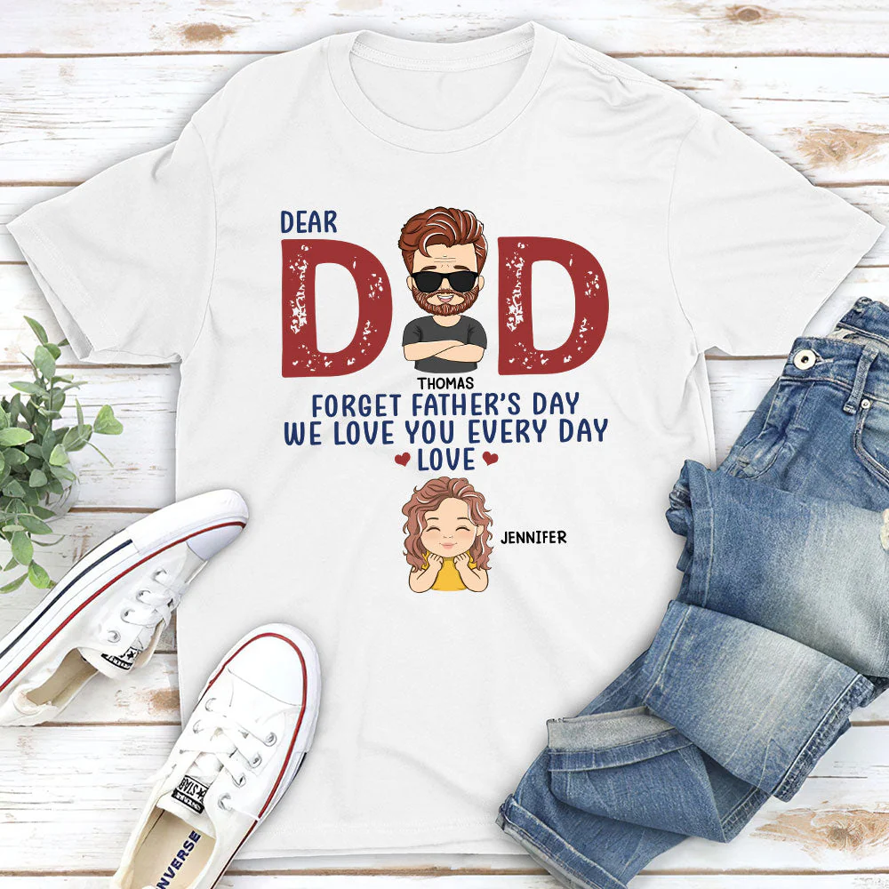 Forget Father’s Day - Personalized Custom Classic T-shirt - Image 2