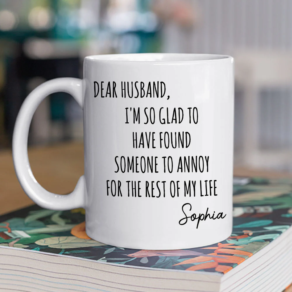 Found You To Annoy - Personalized Custom Coffee Mug - Image 2