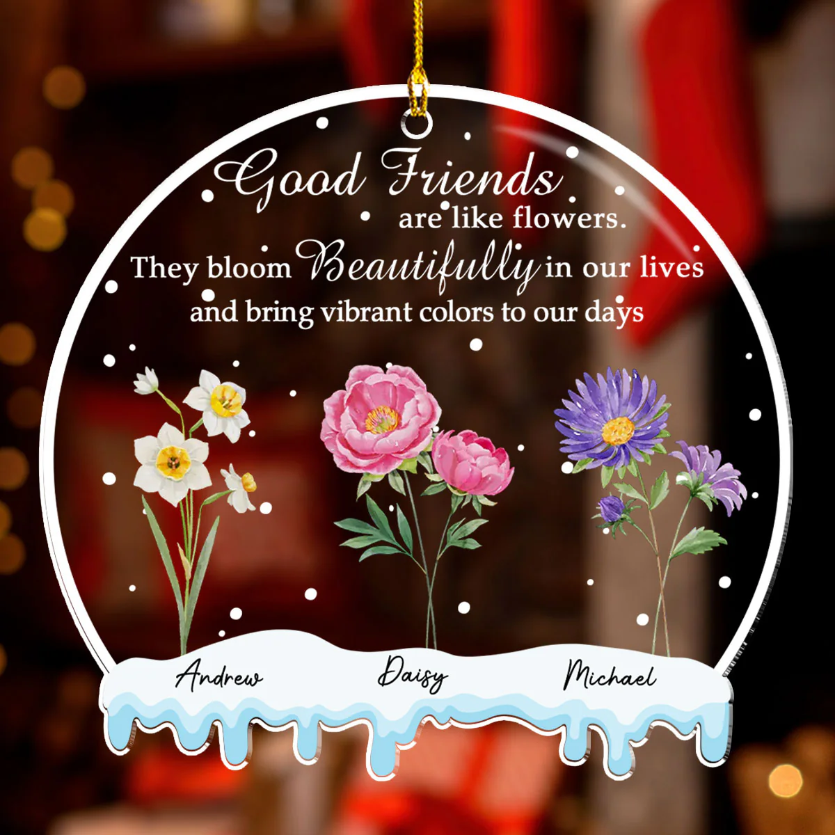 Friends Are Flowers - Personalized Custom Acrylic Ornament - Image 3