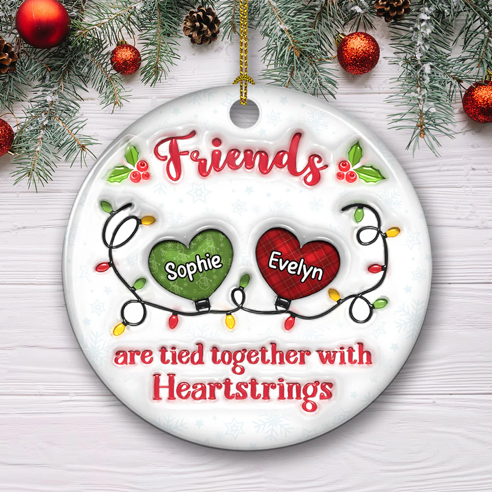 Friends Are Tied Together - Personalized Custom 3D Inflated Effect Ceramic Ornament - Image 5