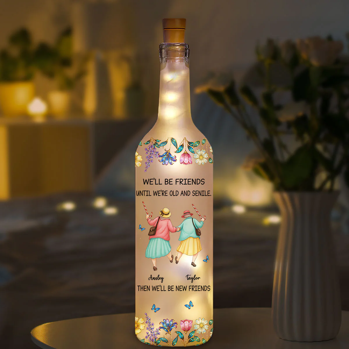 Friends Until We Are Old And Senile - Personalized Custom Bottle Lamp - Image 6