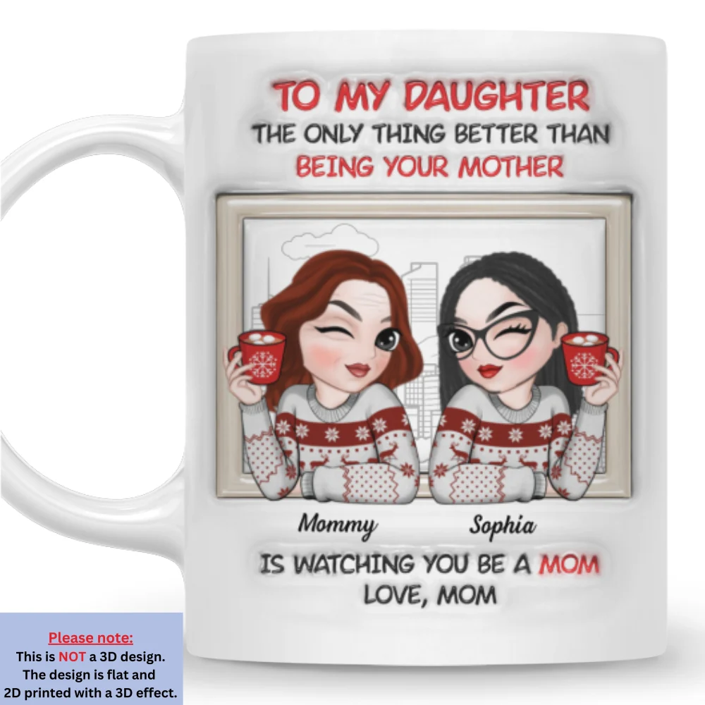 From Daughter To Amazing Mom - Personalized Custom 3D Inflated Effect Mug - Image 7