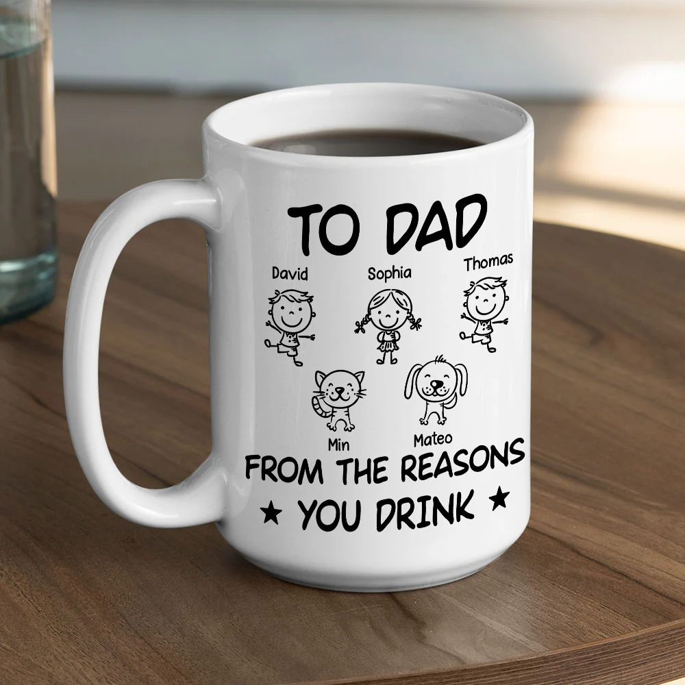 From The Reason You Drink - Personalized Custom Coffee Mug - Image 5