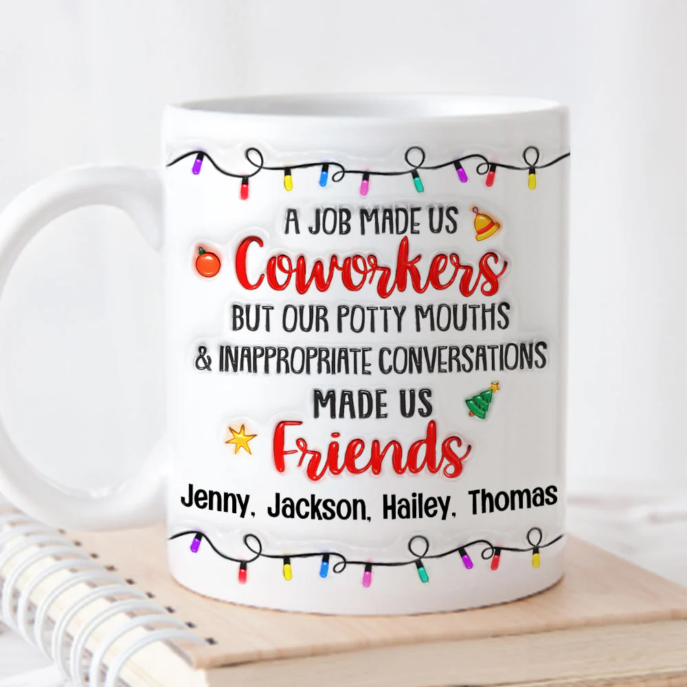 Funny Coworker To Friend - Personalized Custom 3D Inflated Effect Mug - Image 3