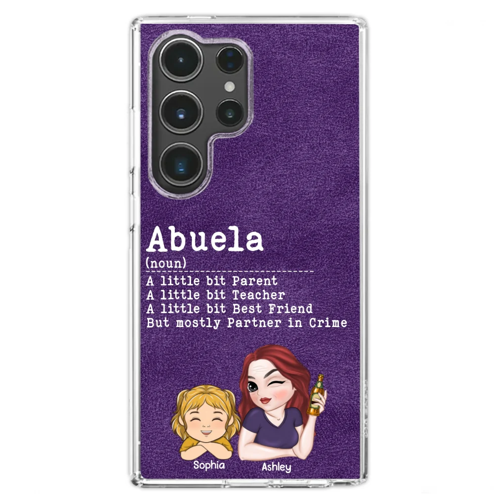 Grandma A Little Bit Parent, Teacher, Best Friend, Partner In Crime - Personalized Custom Phone Case - Image 28