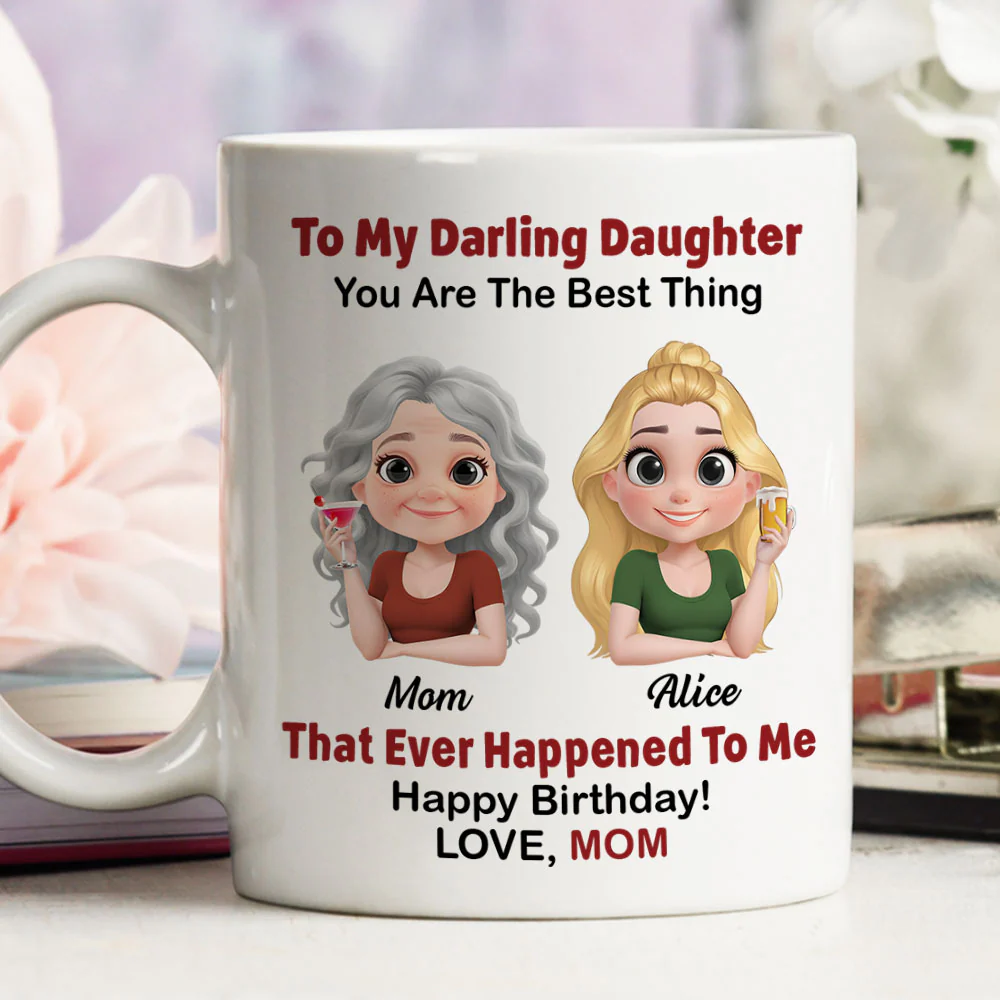 Happy Birthday My Darling Daughter - Personalized Custom Coffee Mug - Image 3