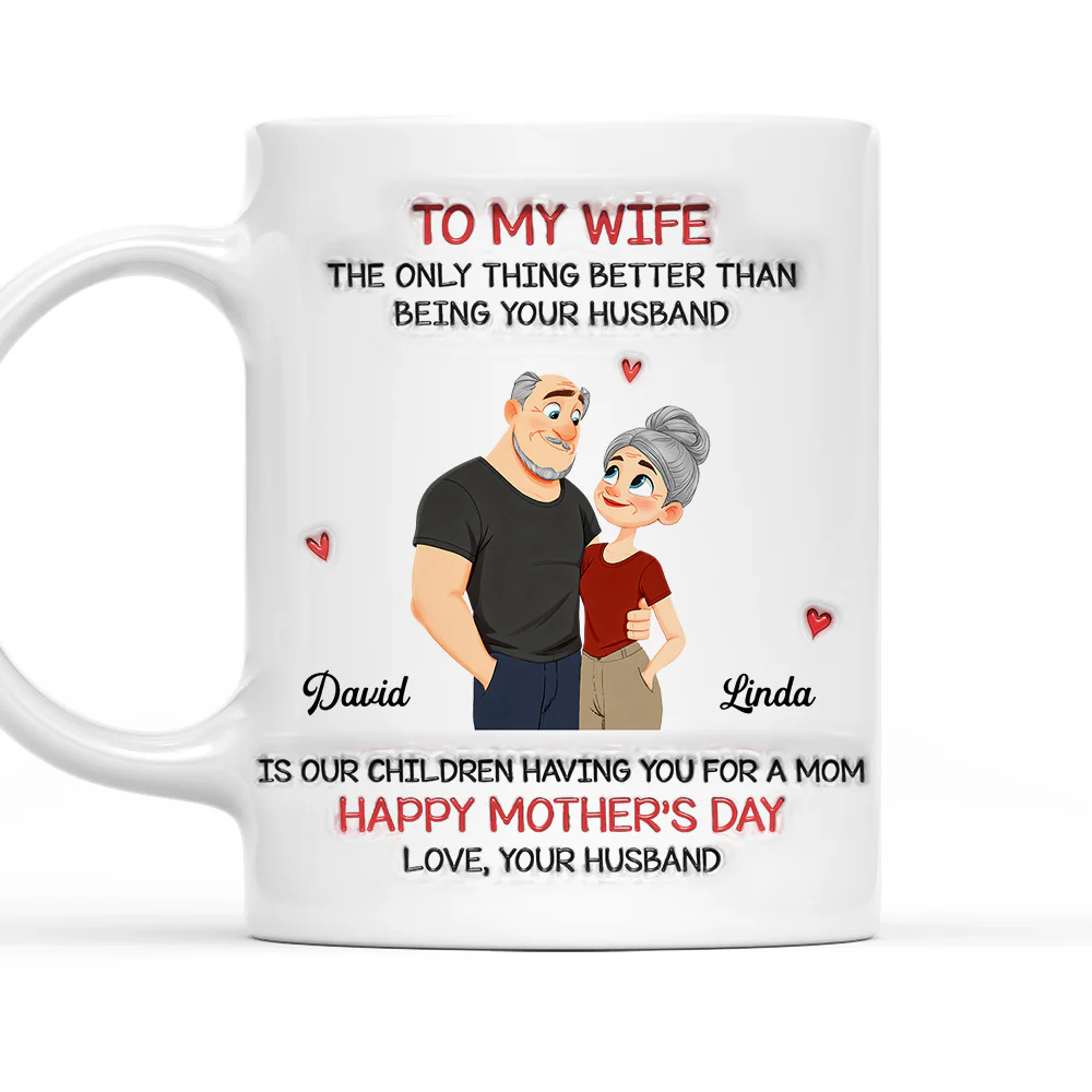 Having You As My Wife - Personalized Custom 3D Inflated Effect Mug