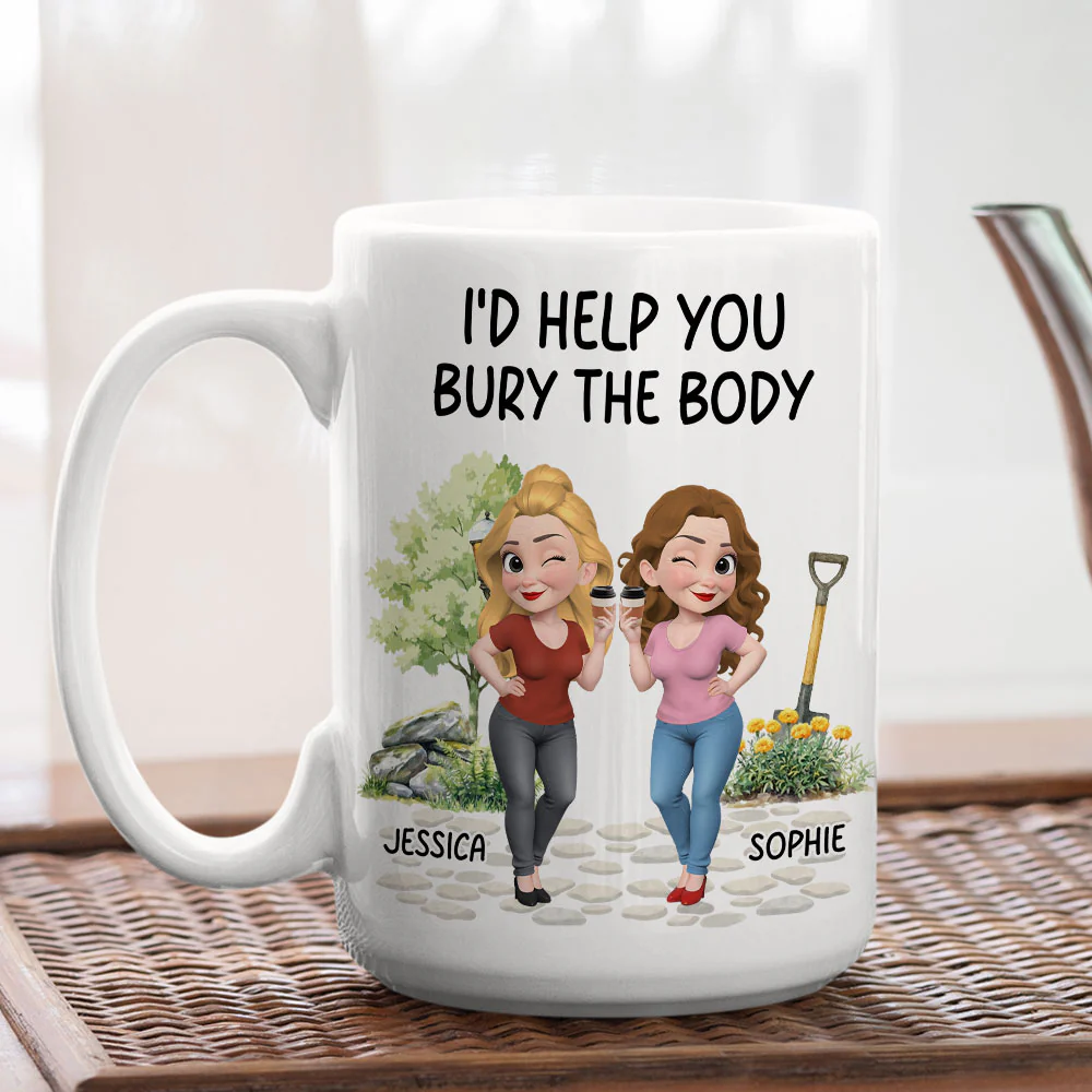 Help You Bury The Body 2 - Personalized Custom Coffee Mug - Image 5