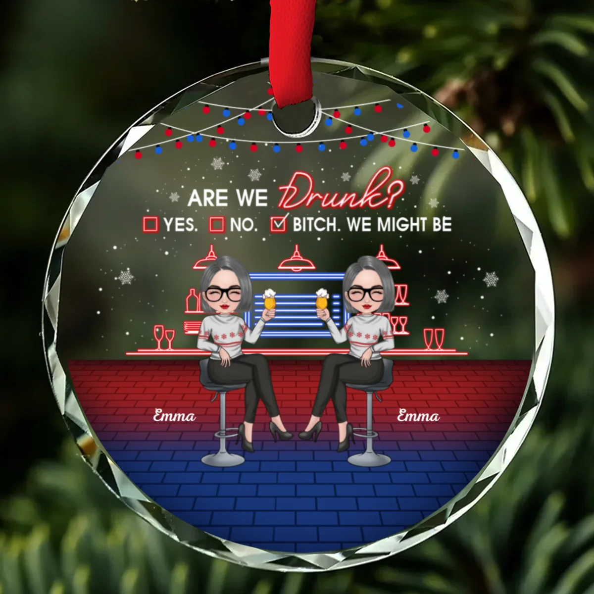 Here Is To Another Year Of Bonding Over Alcohol Christmas Best Friends - Personalized Custom Glass Ornament - Image 6