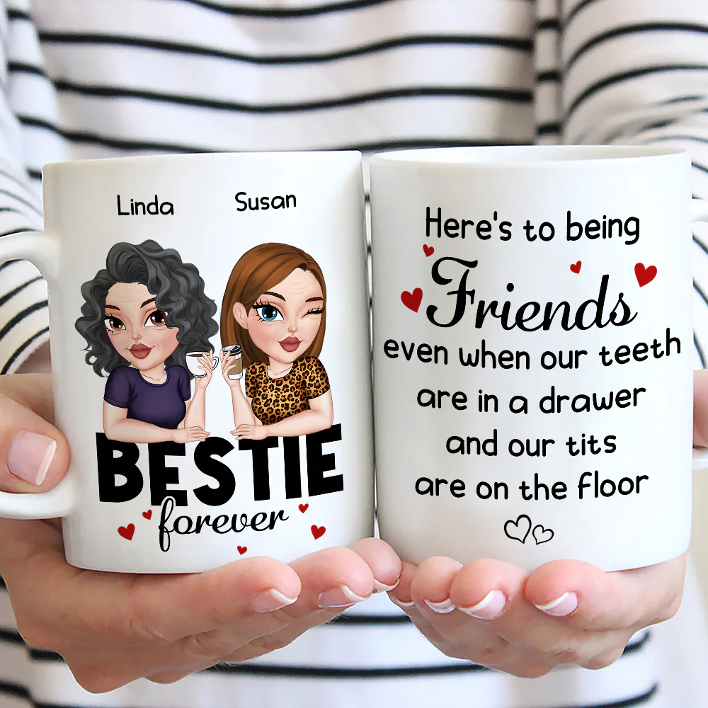 Here Is To Being Friends - Personalized Custom Coffee Mug - Image 5