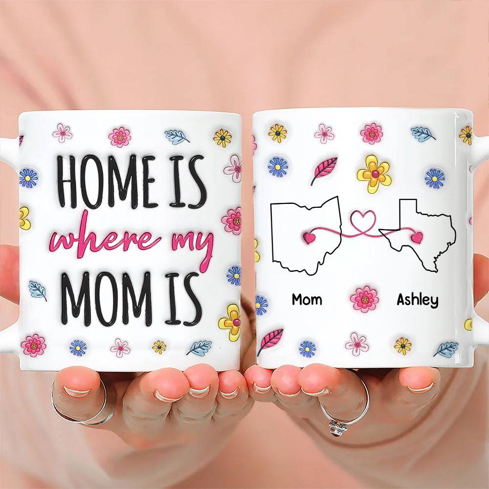 Home Is Where Our Mom Is - Personalized Custom 3D Inflated Effect Mug - Image 3