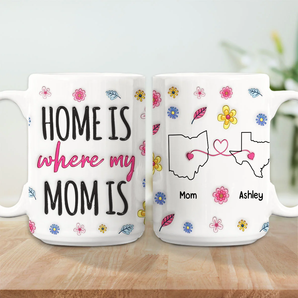 Home Is Where Our Mom Is - Personalized Custom 3D Inflated Effect Mug - Image 5