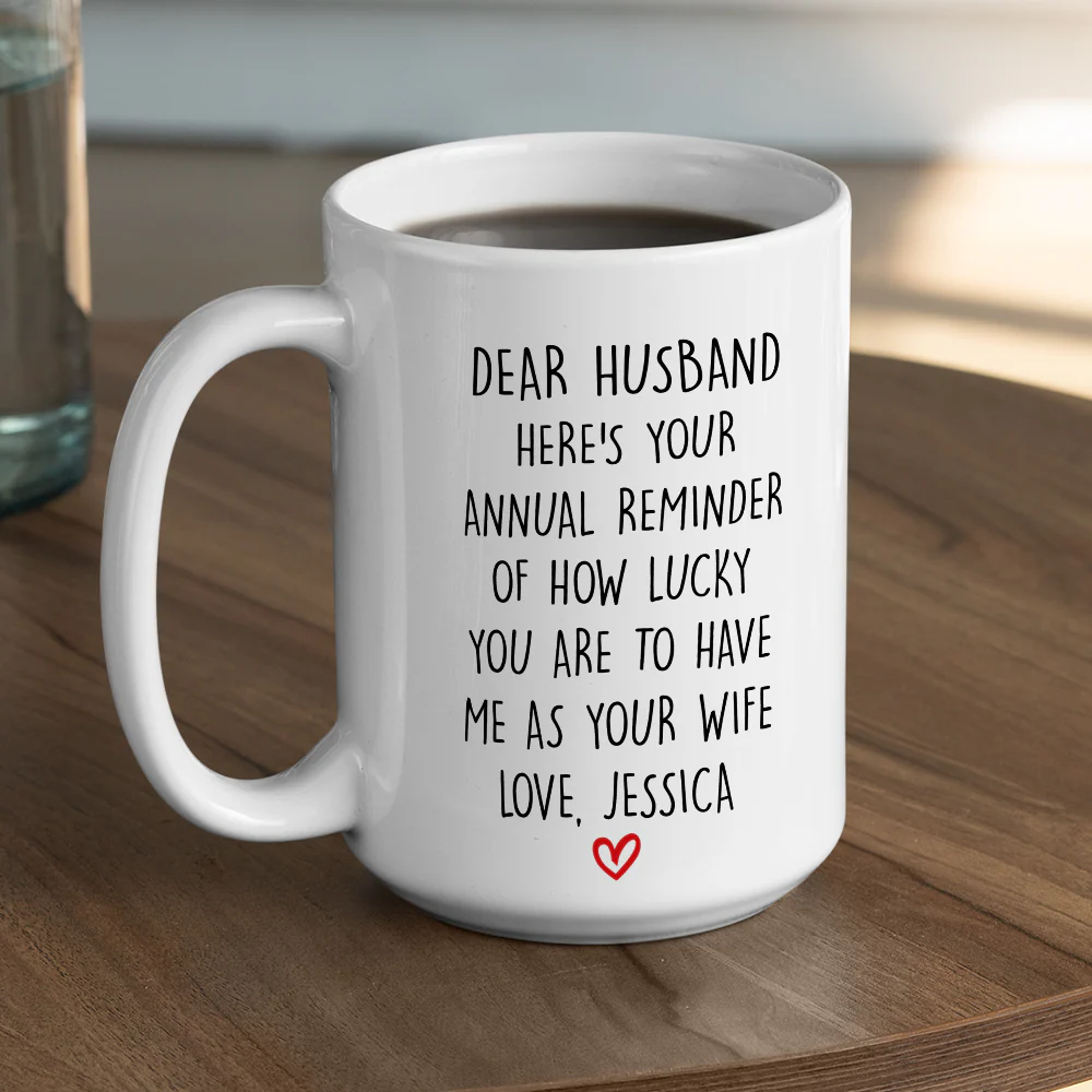 How Lucky You Are Husband - Personalized Custom Coffee Mug - Image 5