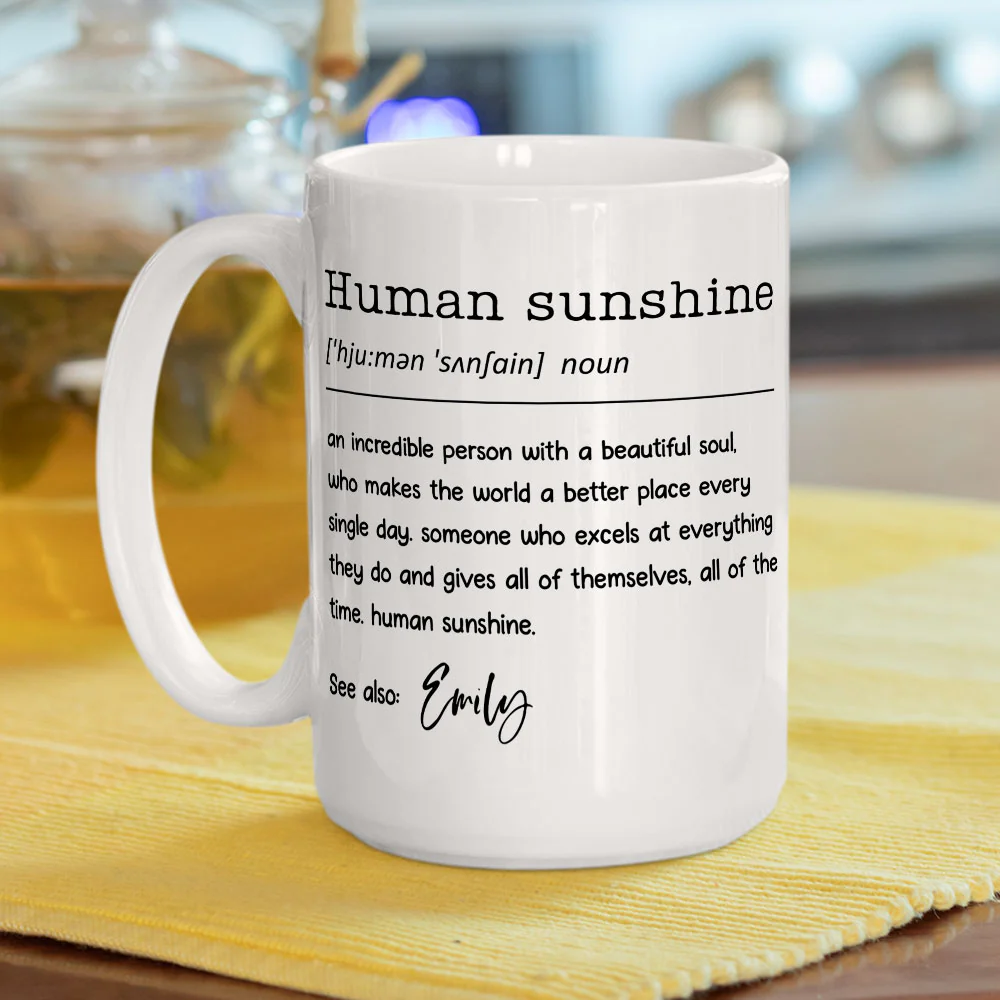 Human Sunshine - Personalized Custom Coffee Mug - Image 4