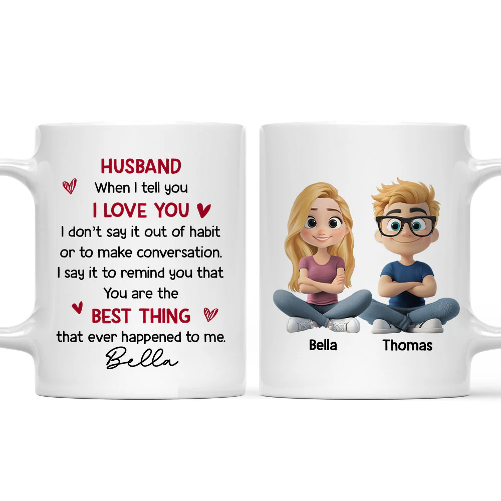 Husband Best Thing That Happened To Me - Personalized Custom Coffee Mug