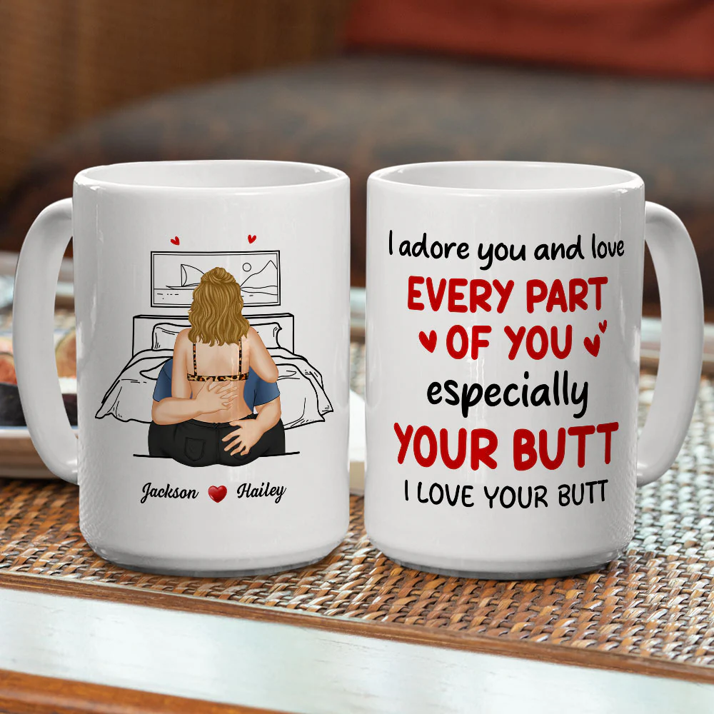 I Adore You And Love Your Butt - Personalized Custom Coffee Mug - Image 4