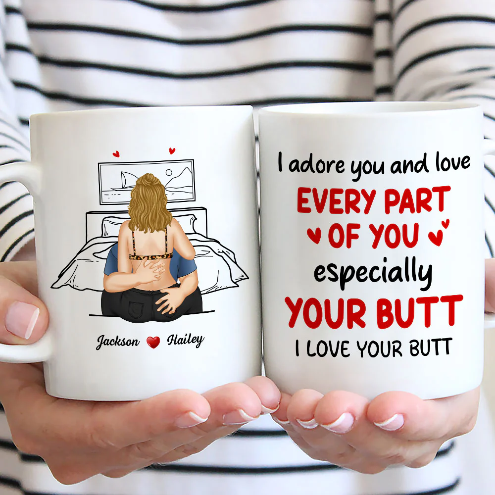 I Adore You And Love Your Butt - Personalized Custom Coffee Mug - Image 5