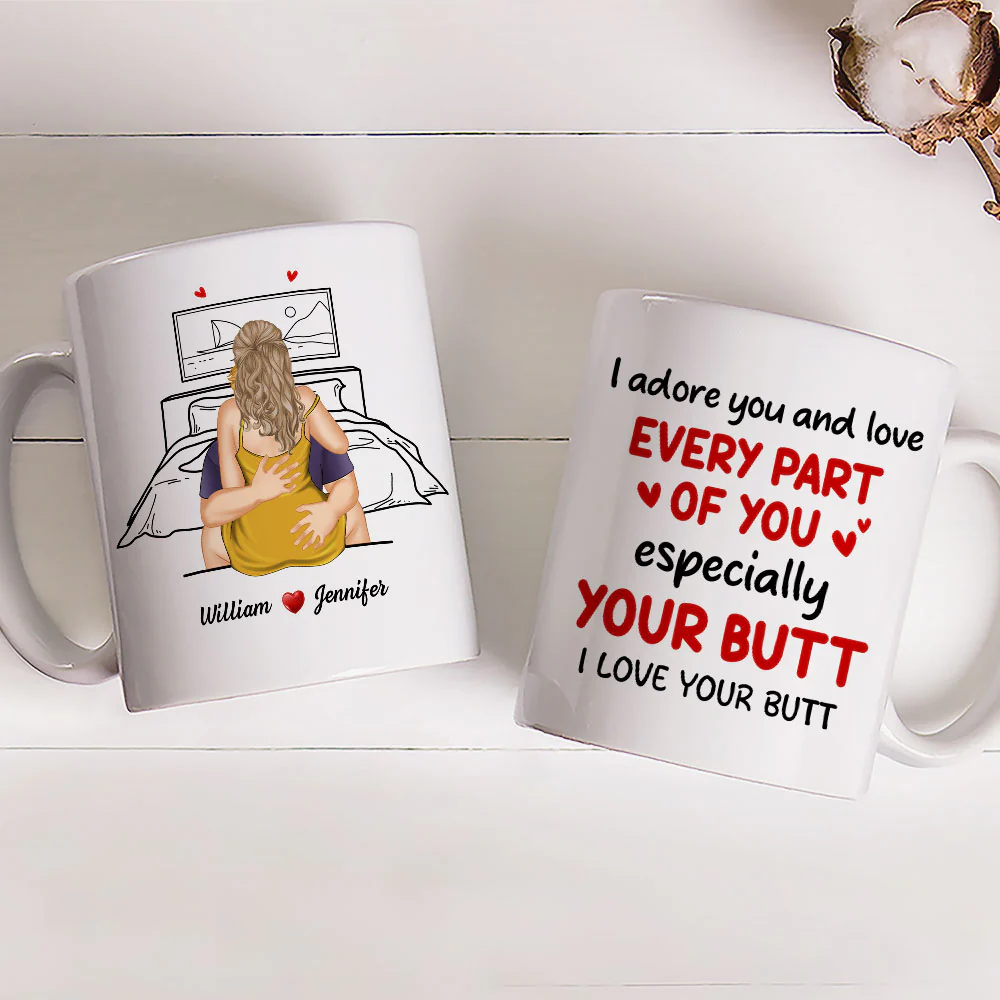 I Adore You And Love Your Butt - Personalized Custom Coffee Mug - Image 6