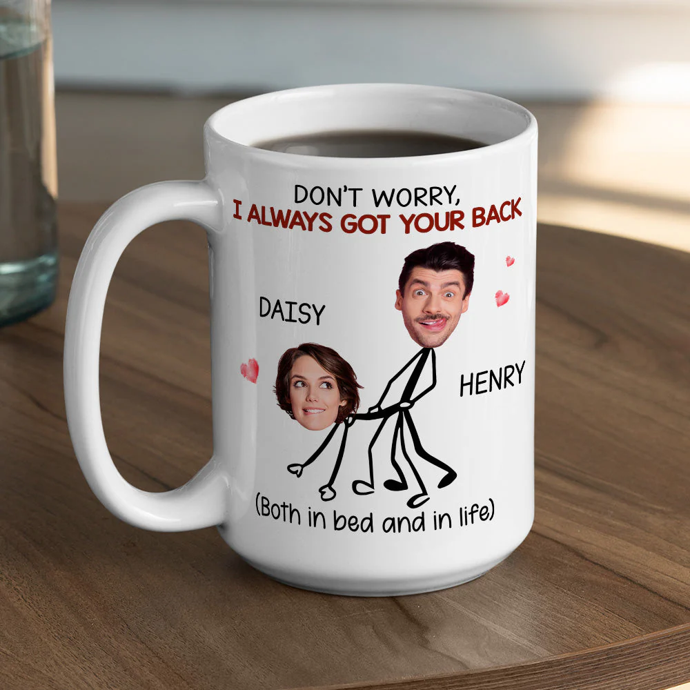 I Always Got Your Back - Personalized Custom Coffee Mug - Image 5