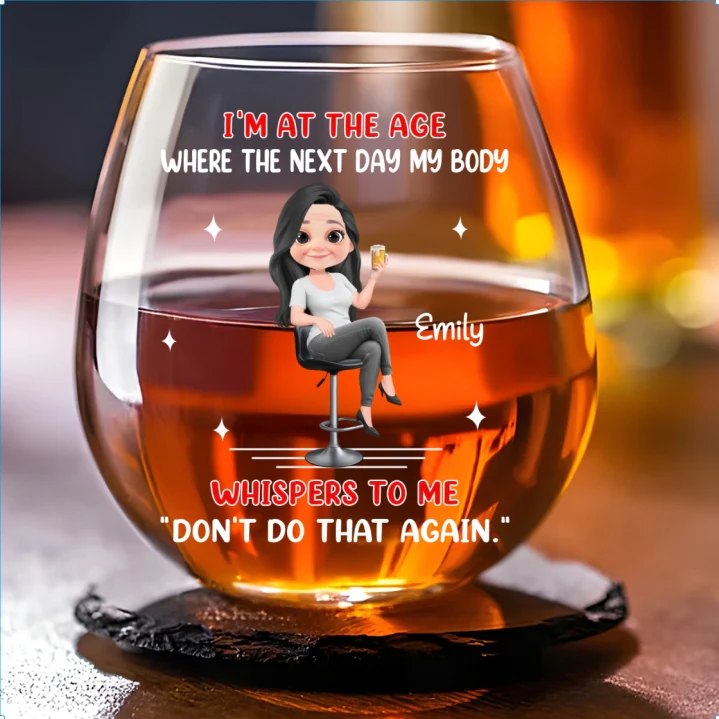 I Am At The Age - Personalized Custom Wine Glass - Image 6