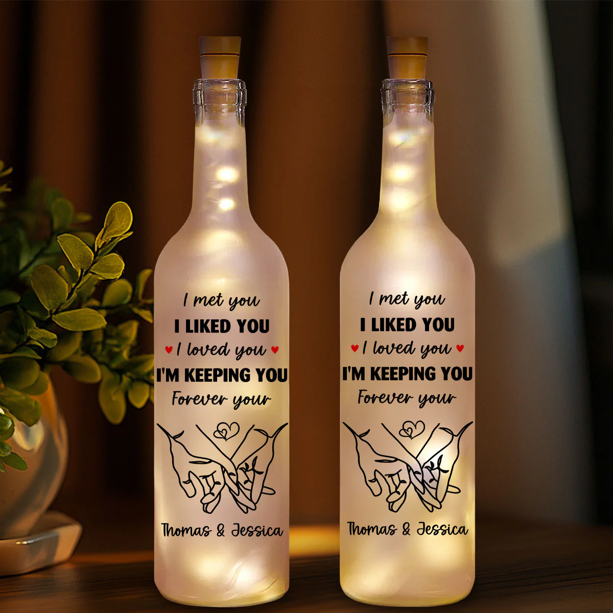 I Am Keeping You - Personalized Custom Bottle LampĀ