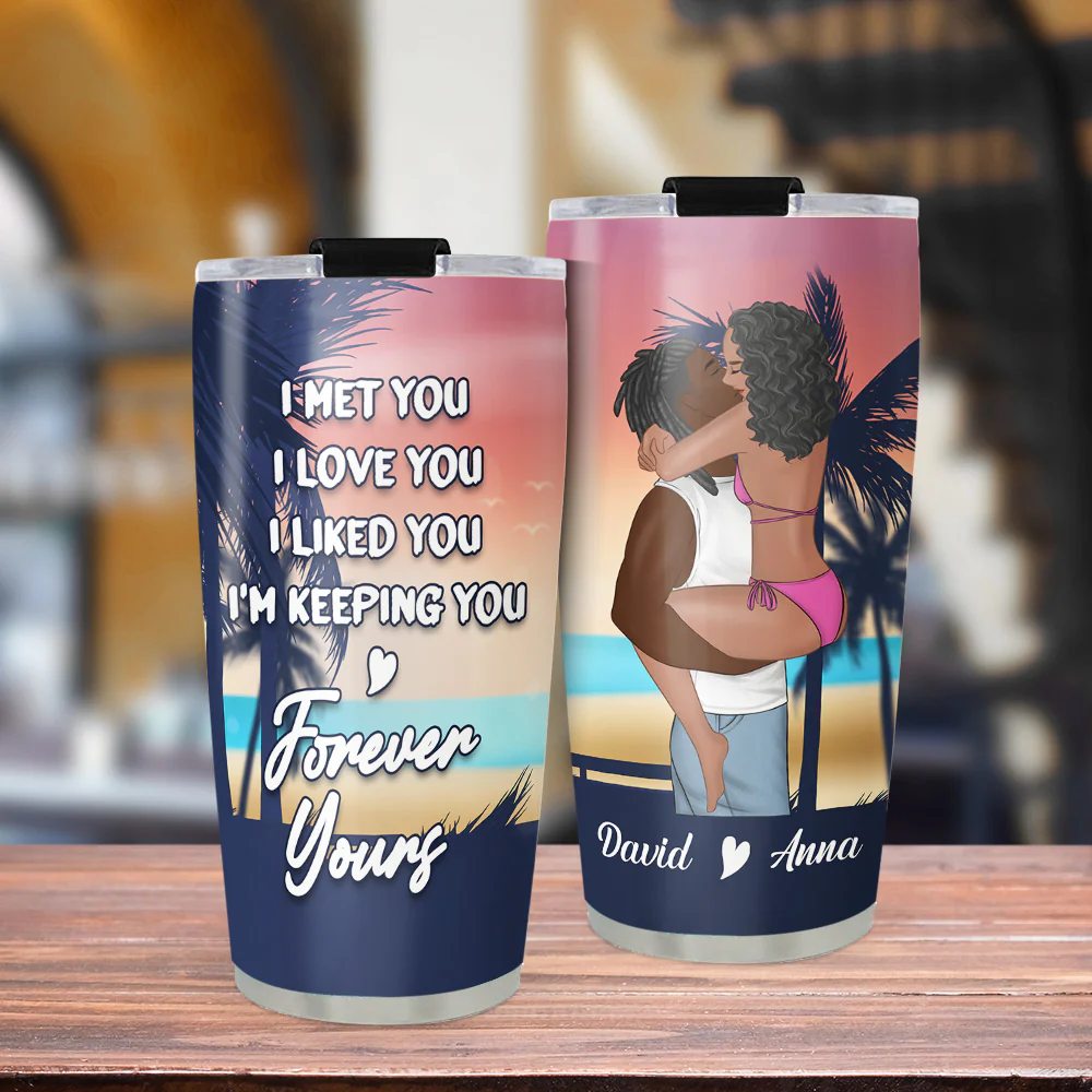 I Am Keeping You - Personalized Custom Tumbler - Image 2
