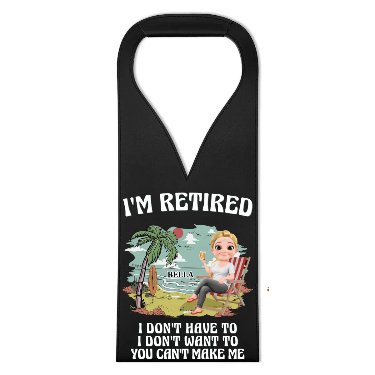 I Am Retired - Personalized Custom Leather Wine Bag - Image 7