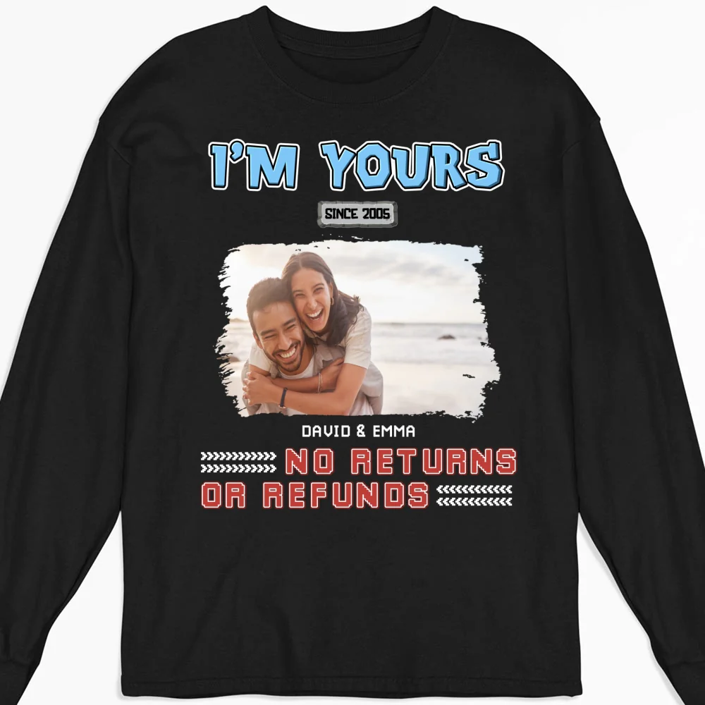 I Am Yours Photo - Personalized Custom Shirt - Image 10