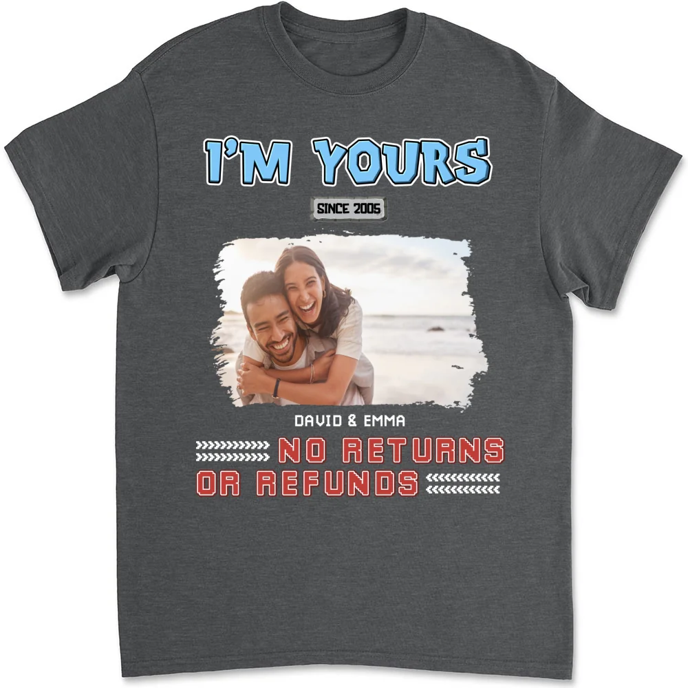 I Am Yours Photo - Personalized Custom Shirt - Image 7