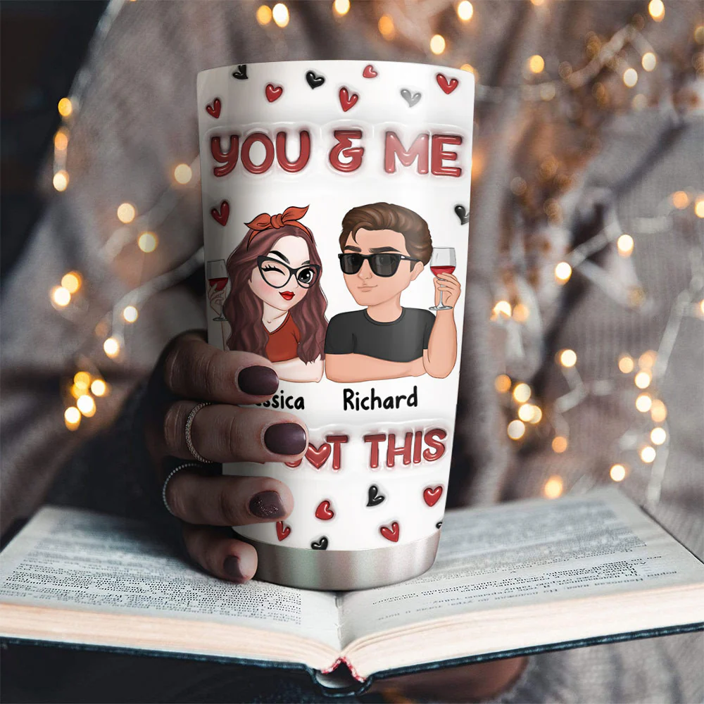I Got You - Personalized Custom 3D Inflated Effect Tumbler - Image 2