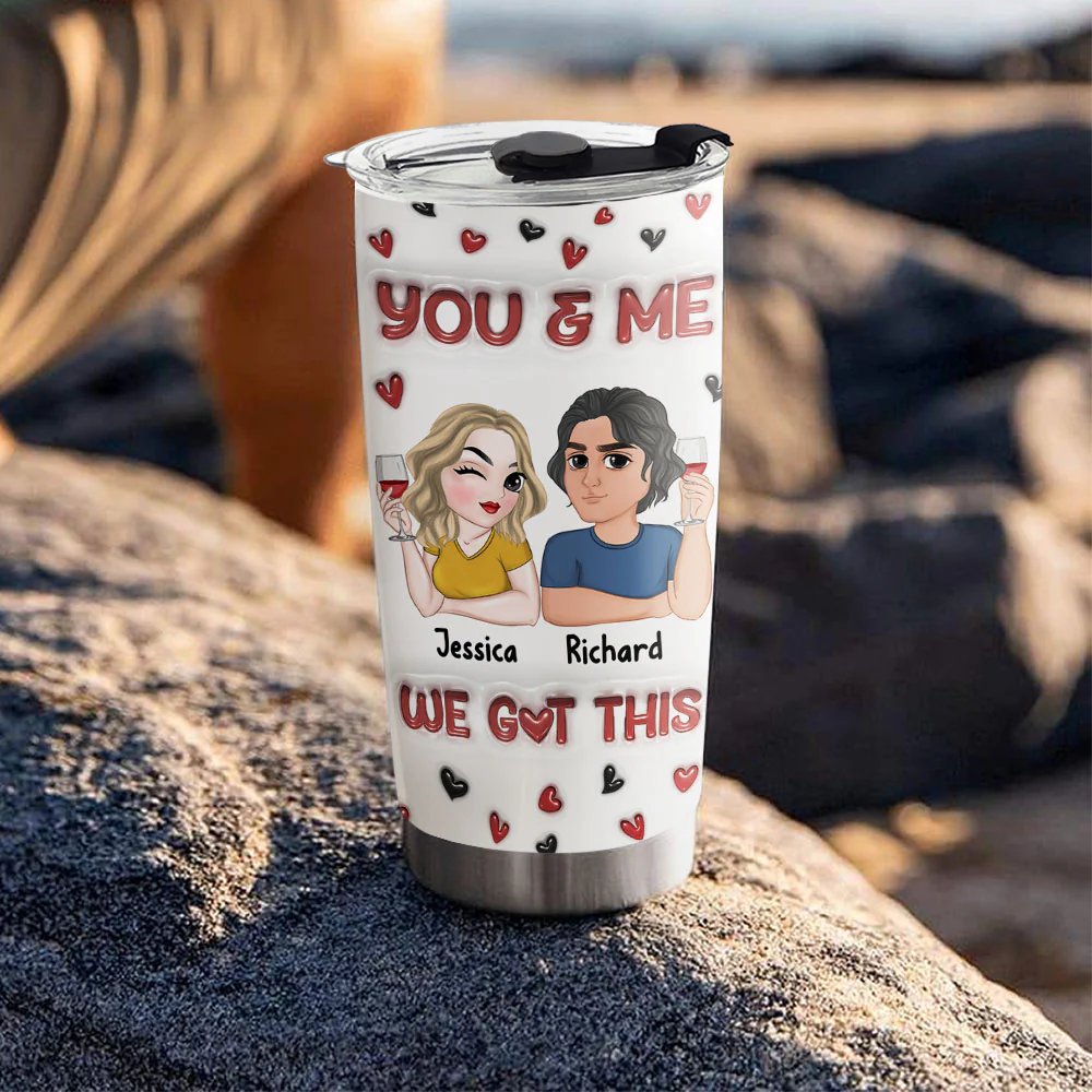 I Got You - Personalized Custom 3D Inflated Effect Tumbler - Image 4