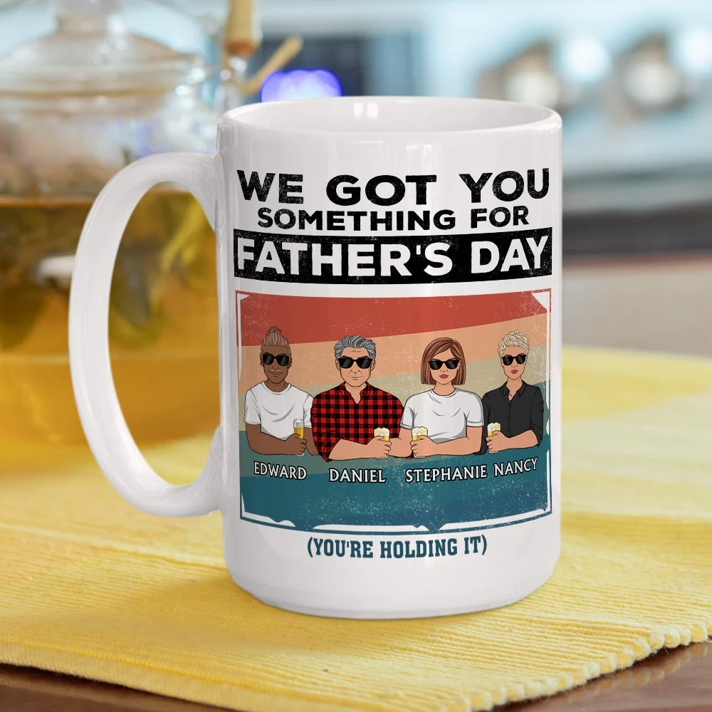 I Got You Something For Fathers Day - Personalized Custom Coffee Mug - Image 4