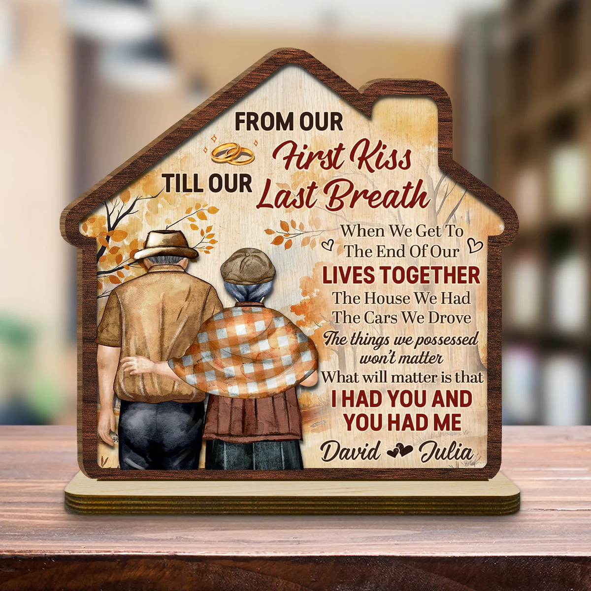 I Had You And You Had Me - Personalized Custom 2-Layer Wood Plaque With Flat Base - Image 2