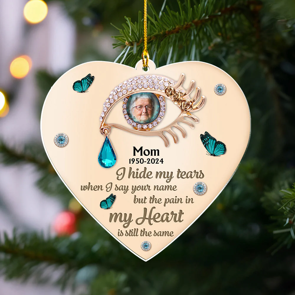 I Hide My Tears - Personalized Custom Acrylic Ornament - Image 4